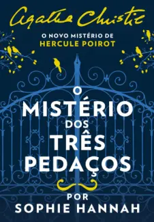 O Mistério dos três Pedaços - Sophie Hannah