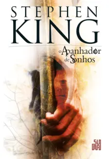 O Apanhador de Sonhos - Stephen King