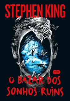 O Bazar dos Sonhos Ruins - Stephen King