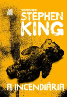 A Incendiária - Stephen King