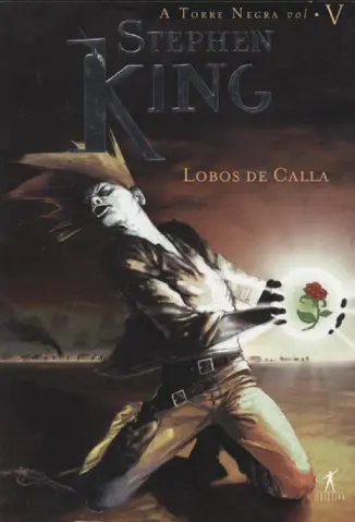 Lobos de Calla - A Torre Negra Vol. 5 - Stephen King