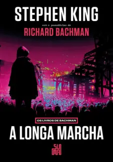 A Longa Marcha - Stephen King