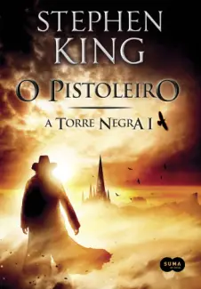 A Torre Negra - Nasce O Pistoleiro vol 7, de Stephen King
