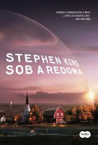 Sob a Redoma - Stephen King