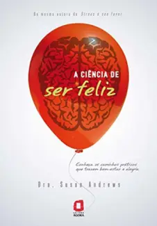 A Ciência de Ser Feliz - Susan Andrews