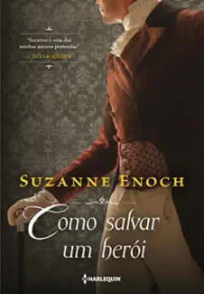 Lições de Amor 3 - Como salvar um herói - Suzanne Enoch