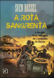 A Rota Sangrenta - Sven Hassel