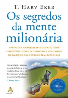 Os Segredos da Mente Milionaria - T. Harv Eker