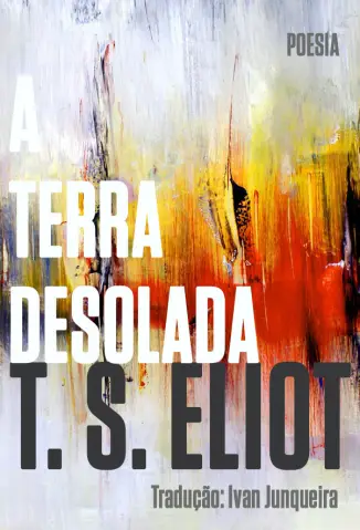 A Terra Devastada - T. S. Eliot