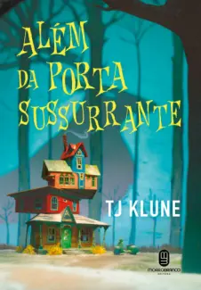 Além da Porta Sussurrante - TJ Klune