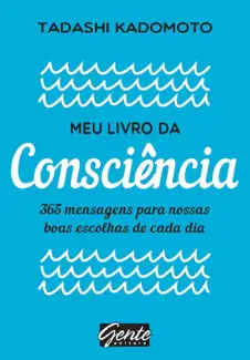 Meu Livro da Consciência - Tadashi Kadomoto