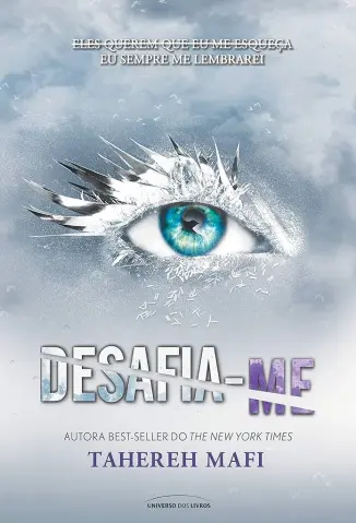 Desafia-me - Estilhaça-Me Vol. 5 - Tahereh Mafi