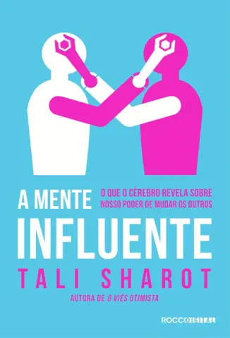 A Mente Influente - Tali Sharot