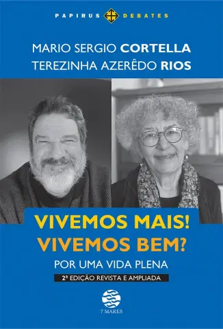 Vivemos Mais! Vivemos bem? - Terezinha Azerêdo Rios