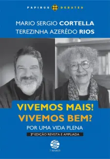 Vivemos Mais! Vivemos bem? - Terezinha Azerêdo Rios