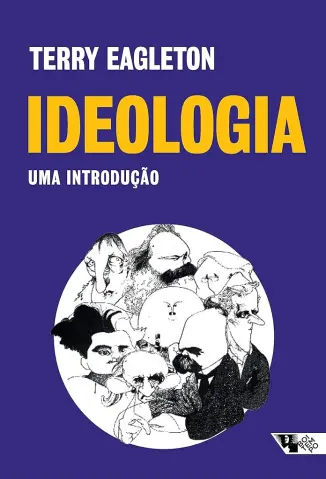 Ideologia: Uma Introdução - Terry Eagleton