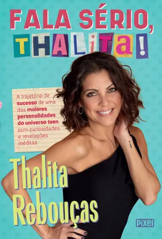 Fala Sério, Thalita! - Thalita Rebouças