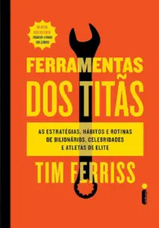 Ferramentas dos Titãs - Tim Ferriss