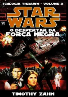 Star Wars - O Despertar da Força Negra - Timothy Zahn