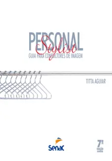 Personal Stylist: guia para Consultores de Imagem - Tita Aguiar