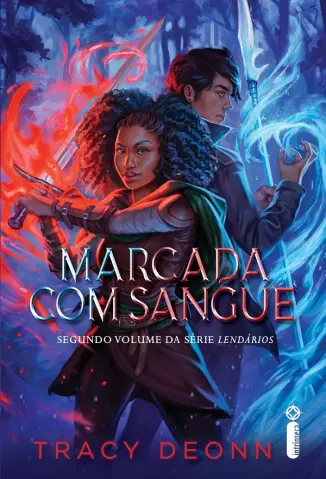 Marcada com Sangue - Séries Lendários Vol. 2 - Tracy Deonn