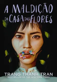 A Maldicao da casa das Flores - Trang Thanh Tran