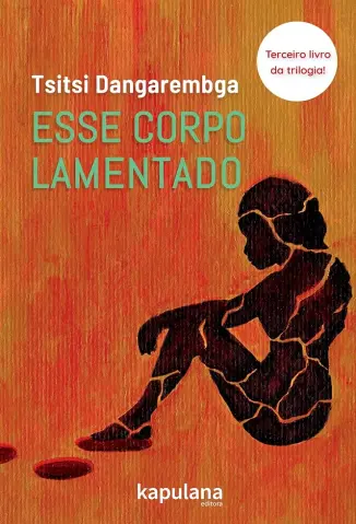 Esse Corpo Lamentado - Tsitsi Dangarembga