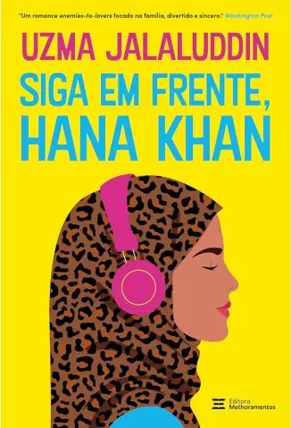 Siga em Frente, Hana Khan - Uzma Jalaluddin