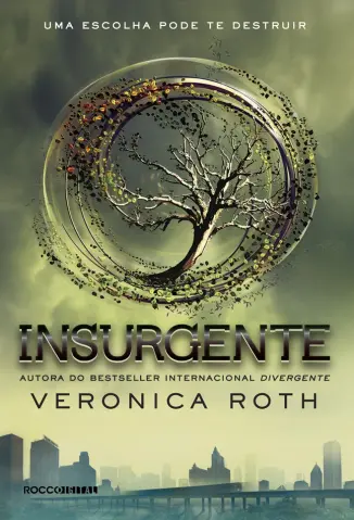 Insurgente - Divergente Vol. 2 - Veronica Roth