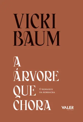 A Árvore Que Chora - Vicki Baum