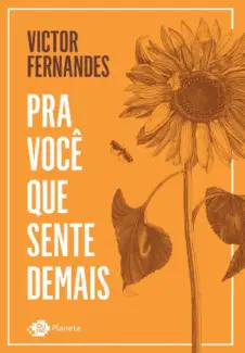 Pra Você Que Sente Demais - Victor Fernades