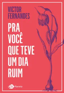 Pra Você que Teve um Dia Ruim - Victor Fernandes