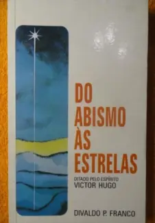 Do Abismo às Estrelas - Victor Hugo