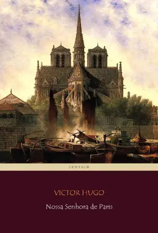 Nossa Senhora de Paris - Victor Hugo