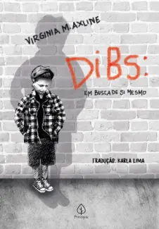 DIBS em Busca de Si Mesmo - Virginia M. Axline