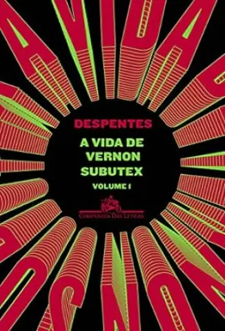 A vida de Vernon Subutex - Virginie Despentes