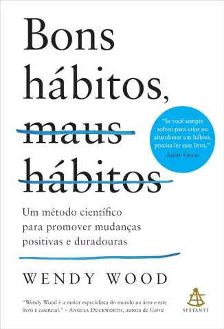 Bons hábitos, maus hábitos - Wendy Wood